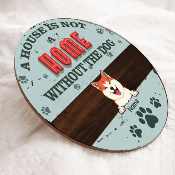 Pawzity Personalized Home Signs, Gifts For Dog Lovers, A House Is Not A Home Without The Dogs Custom Wooden Signs , Dog Mom Gifts