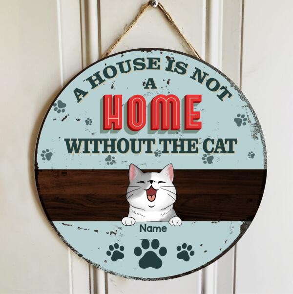 Pawzity Personalized Home Signs, Gifts For Cat Lovers, A House Is Not A Home Without The Cats Custom Wooden Signs , Cat Mom Gifts