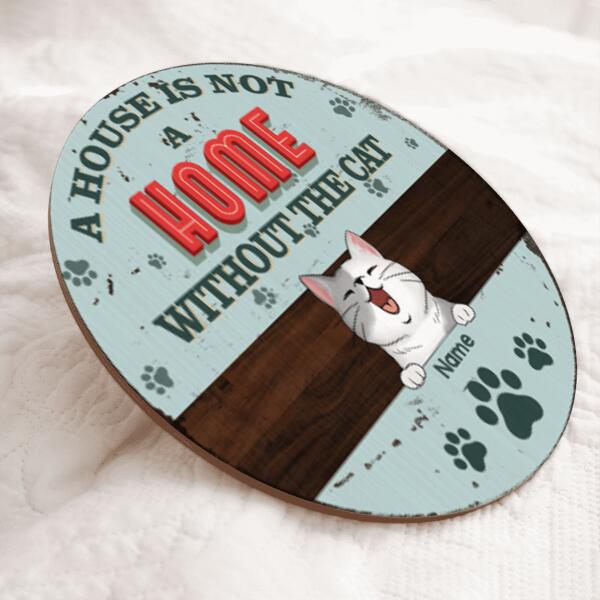 Pawzity Personalized Home Signs, Gifts For Cat Lovers, A House Is Not A Home Without The Cats Custom Wooden Signs , Cat Mom Gifts