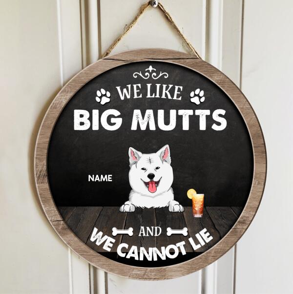 Pawzity Custom Wooden Signs, Gifts For Dog Lovers, We Like Big Mutts And We Can Not Lie , Dog Mom Gifts