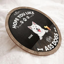 ﻿Pawzity Custom Wooden Signs, Gifts For Dog Lovers, Hope You Like Big Ass Dogs Personalized Housewarming Gifts , Dog Mom Gifts