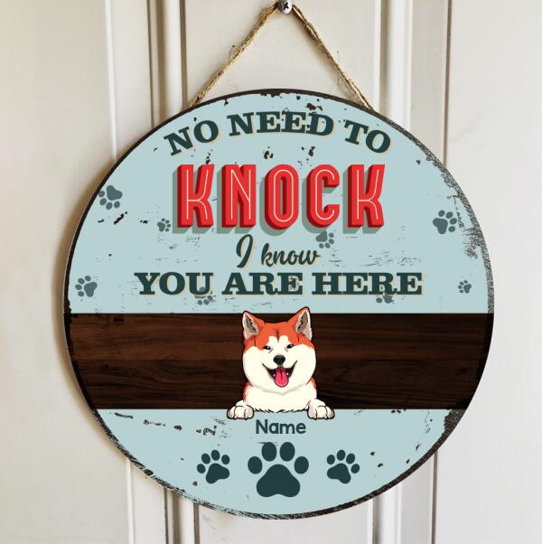 Pawzity No Need To Knock We Know You Are Here Sign, Gifts For Dog Lovers Custom Wooden Signs , Dog Mom Gifts