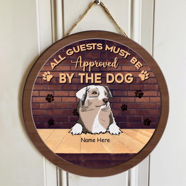 Pawzity All Guests Must Be Approved By The Dogs Signs, Gifts For Dog Lovers, Welcome Sign For Front Door , Dog Mom Gifts