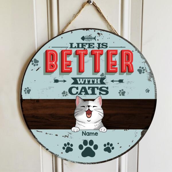 Pawzity Custom Wooden Signs, Gifts For Cat Lovers, Life Is Better With Cats Personalized Housewarming Gifts , Cat Mom Gifts