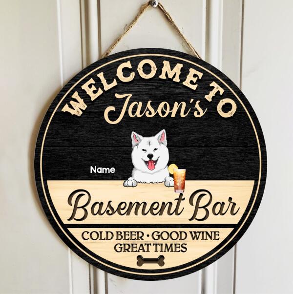 Pawzity Bar Signs, Gifts For Dog Lovers, Welcome To My Basement Bar Cold Beer Good Wine Great Times Custom Wooden Signs , Dog Mom Gifts