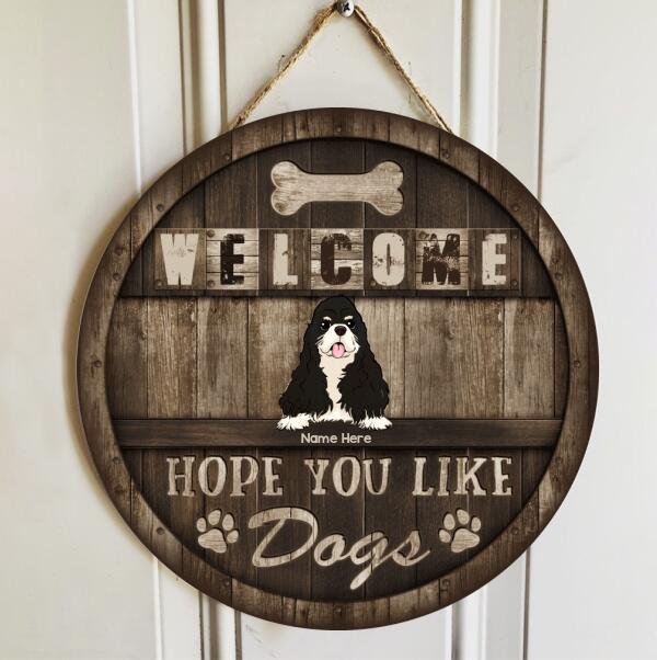 Pawzity Welcome Sign For Front Door, Custom Wooden Signs, Hope You Like Dogs , Dog Mom Gifts