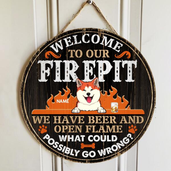 Pawzity Welcome Door Signs, Gifts For Dog Lovers, Welcome To Our Firepit We Have Beer And Open Flame Custom Wooden Signs , Dog Mom Gifts