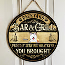 Pawzity Backyard Bar & Grill Sign, Gifts For Dog Lovers, Proudly Serving Whatever You Brought Custom Wooden Signs , Dog Mom Gifts