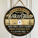 Pawzity Welcome To Our Backyard Bar & Grill Custom Wooden Signs, Gifts For Dog Lovers, Good Times Great Friends , Dog Mom Gifts