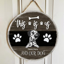 Pawzity Welcome Door Signs, Gifts For Dog Lovers, This Is Us And Our Dogs , Dog Mom Gifts