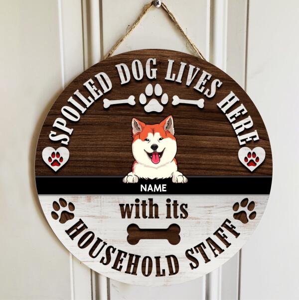 Pawzity Custom Wooden Signs, Gifts For Dog Lovers, Spoiled Dogs Live Here With Their Household Staff Funny Signs , Dog Mom Gifts