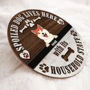 Pawzity Custom Wooden Signs, Gifts For Dog Lovers, Spoiled Dogs Live Here With Their Household Staff Funny Signs , Dog Mom Gifts