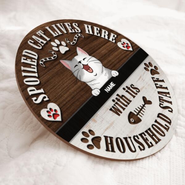 Pawzity Custom Wooden Signs, Gifts For Cat Lovers, Spoiled Cats Live Here With Their Household Staff Funny Signs , Cat Mom Gifts