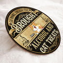 Pawzity Custom Wooden Signs, Gifts For Cat Lovers, Go Home Unless You Brought Alcohol And Cat Treats , Cat Mom Gifts