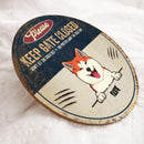 Pawzity Please Keep Gate Closed Custom Wooden Sign, Gifts For Dog Lovers, Don't Let The Dogs Out No Matter What They Say , Dog Mom Gifts