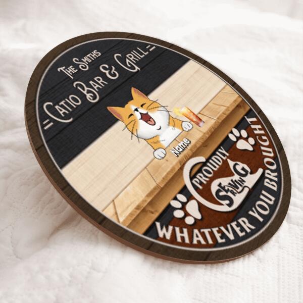 Pawzity Wood Bar Signs, Gifts For Cat Lovers, Catio Bar & Grill Proudly Serving Whatever You Brought Custom Wooden Signs , Cat Mom Gifts