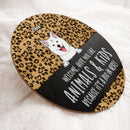Pawzity Welcome Door Signs, Gifts For Dog Lovers, Hope You Like Animals And Kids Leopard Round Welcome Signs , Dog Mom Gifts