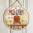 Pawzity Welcome Door Signs, Gifts For Dog Lovers, Hope You Like Dogs Custom Wooden Signs , Dog Mom Gifts
