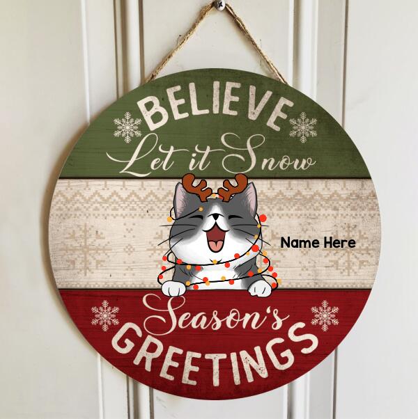 Christmas Believe Let It Snow Welcome Door Signs, Gifts For Cat Lovers, Season's Greetings Custom Wooden Signs , Cat Mom Gifts