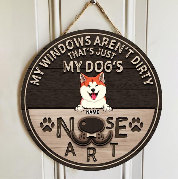 Pawzity Funny Signs, Gifts For Dog Lovers, My Windows Aren't Dirty That's Just My Dog's Nose Art Custom Wooden Signs , Dog Mom Gifts