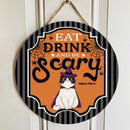 Halloween Eat Drink And Be Scary Signs, Halloween Decorations For Cat Lovers, Black And Gray Striples Welcome Door Signs , Cat Mom Gifts