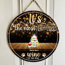 Christmas Door Decorations, Gifts For Cat Lovers, It's The Most Wonderful Wine Of The Year Welcome Door Signs , Cat Mom Gifts