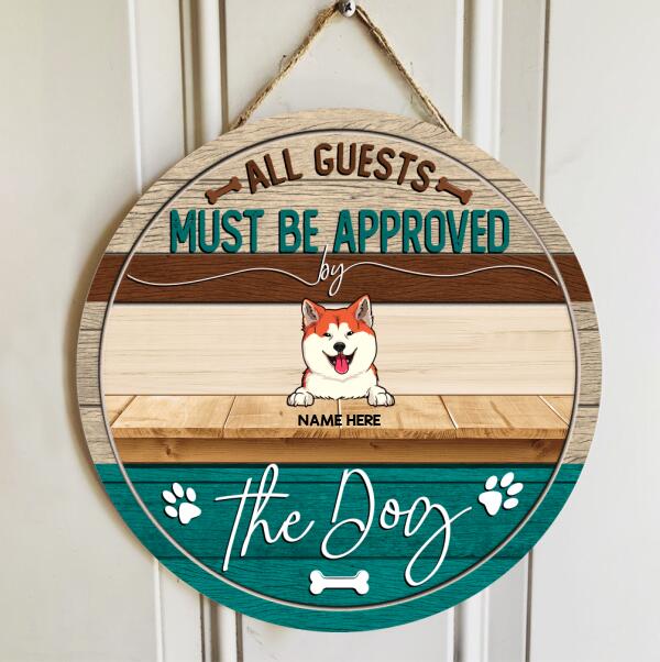 Pawzity All Guests Must Be Approved By The Dog Welcome Door Sign, Gifts For Dog Lovers, Light Brown & Blue Funny Signs , Dog Mom Gifts