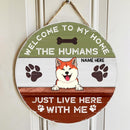Pawzity Welcome To Our Home The Human Just Live Here With Us Custom Wooden Signs, Gifts For Dog Lovers, Green & Red , Dog Mom Gifts