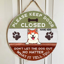 Pawzity Please Keep Door Closed Welcome Door Signs, Gifts For Dog Lovers, Don't Let The Dog Out Funny Signs , Dog Mom Gifts