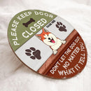 Pawzity Please Keep Door Closed Welcome Door Signs, Gifts For Dog Lovers, Don't Let The Dog Out Funny Signs , Dog Mom Gifts