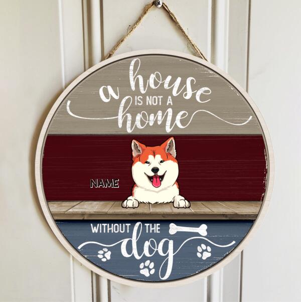 Pawzity Personalized Sign Wood, Gifts For Dog Lovers, A House Is Not A Home Without The Dogs Custom Wooden Signs , Dog Mom Gifts