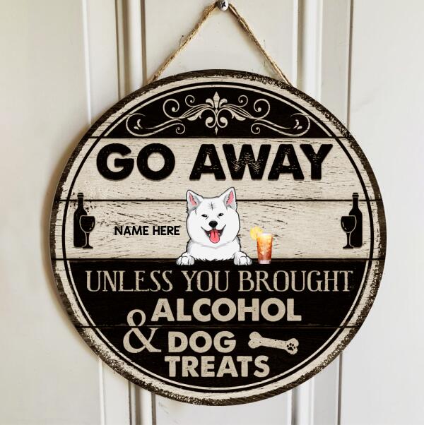 Pawzity Go Away Unless You Brought Alcohol And Dog Treats Funny Signs, Gift For Dog Lovers, Vintage Black AnWhite , Dog Mom Gifts