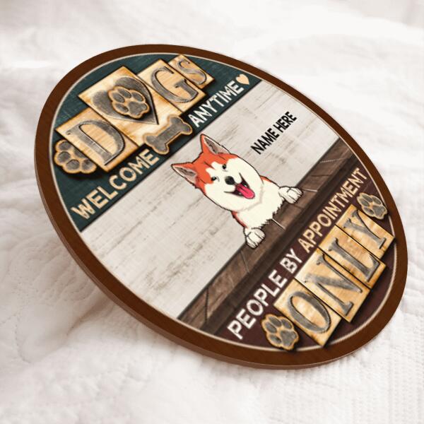 Pawzity Welcome Dogs Any Time Funny Signs, Gift For Dog Lovers, People By Appointment Only Custom Wooden Signs , Dog Mom Gifts