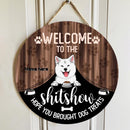 Pawzity Welcome To The Shitshow Hope You Brought Dog Treats Funny Signs, Gifts For Dog Lovers, Dogs Under Curtain , Dog Mom Gifts