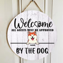Pawzity All Guests Must Be Approved By The Dogs Custom Wooden Signs, Gifts For Dog Lovers, Round Welcome Sign , Dog Mom Gifts
