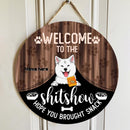 Pawzity Welcome To The Shitshow Hope You Brought Snack Funny Signs, Gifts For Dog Lovers, Dogs Under Curtain , Dog Mom Gifts