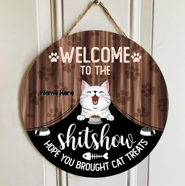 Pawzity Welcome To The Shitshow Hope You Brought Cat Treats Funny Signs, Gifts For Cat Lovers, Cats Under Curtain , Cat Mom Gifts