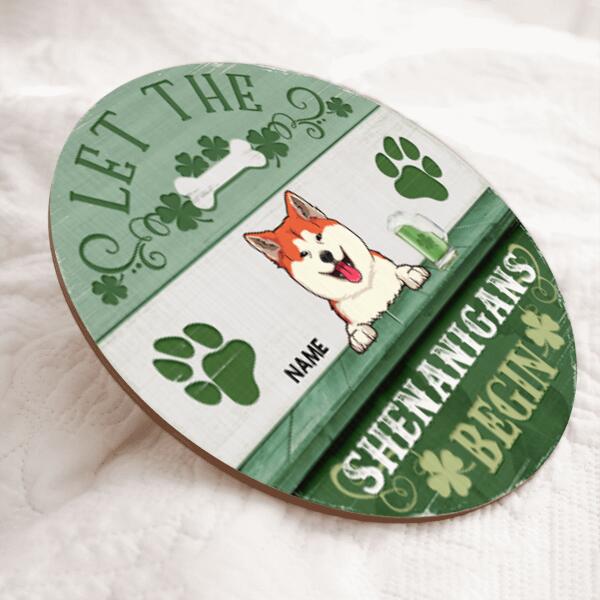 St. Patrick's Day Custom Wooden Signs, Gifts For Dog Lovers, Let The Shenanigans Begin Custom Signs Outdoor , Dog Mom Gifts