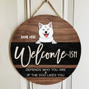 Pawzitty Welcome Ish Sign, Gifts For Dog Lovers, Depends Who You & If The Dogs Like You Custom Wooden Signs , Dog Mom Gifts