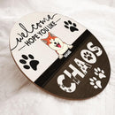 Pawzity Welcome Door Signs, Gifts For Pet Lovers, Hope You Like Chaos Custom Wooden Signs