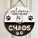 Pawzity Welcome Door Signs, Gifts For Cat Lovers, Hope You Like Chaos Custom Wooden Signs , Cat Mom Gifts