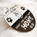 Pawzity Welcome Sign, Gifts For Cat Lovers, Welcome To Our Crazy Fun Loud Happy Home Custom Wooden Signs , Cat Mom Gifts