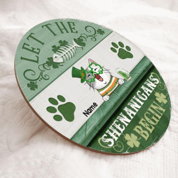 St. Patrick's Day Custom Wooden Signs, Gifts For Cat Lovers, Let The Shenanigans Begin Custom Signs Outdoor , Cat Mom Gifts