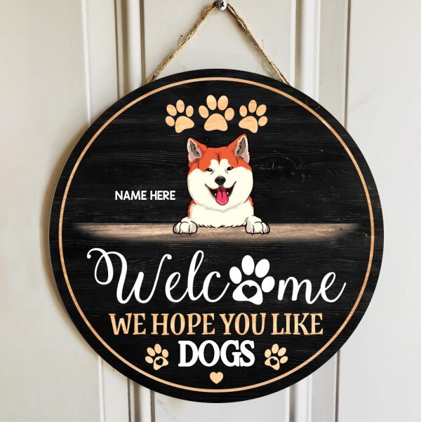 Pawzity Custom Wooden Signs, Gift For Dog Lovers, Welcome We Hope You Like Dogs Home Sweet Home Signs, Black Background , Dog Mom Gifts