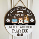Pawzity Custom Wooden Sign, Gifts For Dog Lovers, A Lovely Lady And A Grumpy Old Man Live Here With Their Crazy Dogs , Dog Mom Gifts