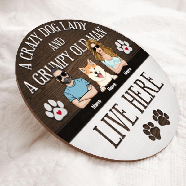 Pawzity Custom Wooden Signs, Gifts For Dog Lovers, A Crazy Dog Lady And A Grumpy Old Man Live Here , Dog Mom Gifts