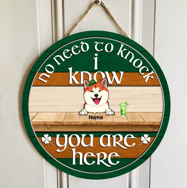 St. Patrick's Day No Need To Knock Custom Wooden Signs, Gifts For Pet Lovers, We Know You Are Here Door Signs
