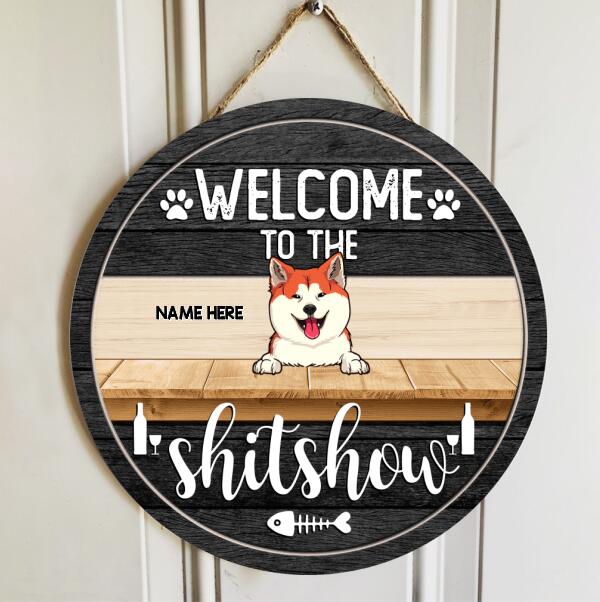 Pawzity Welcome To The Shitshow Funny Signs, Gifts For Pet Lovers, Black Theme Custom Wooden Signs