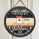 Pawzity Welcome To The Shitshow Hope You Brought Alcohol Funny Sign, Gifts For Pet Lovers, Dog & Cat & Horse Door Signs