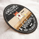 Pawzity Welcome To The Shitshow Hope You Brought Alcohol Funny Sign, Gifts For Pet Lovers, Dog & Cat & Horse Door Signs